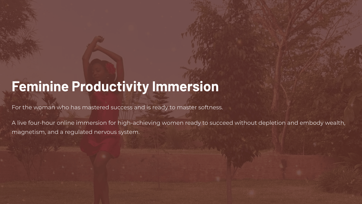 Feminine Productivity Immersion